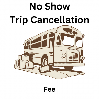 No Show Trip Fee