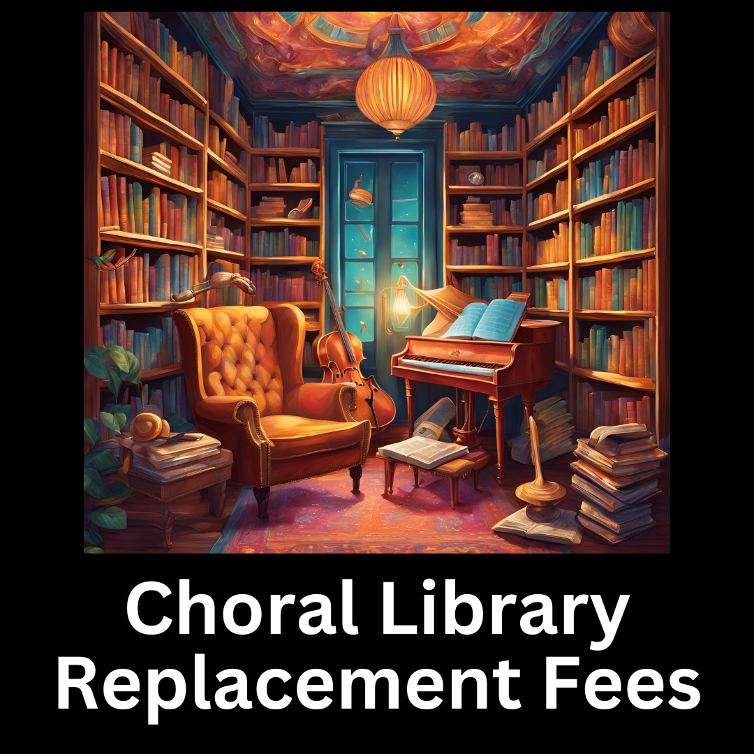 Choral Library Replacement Fees