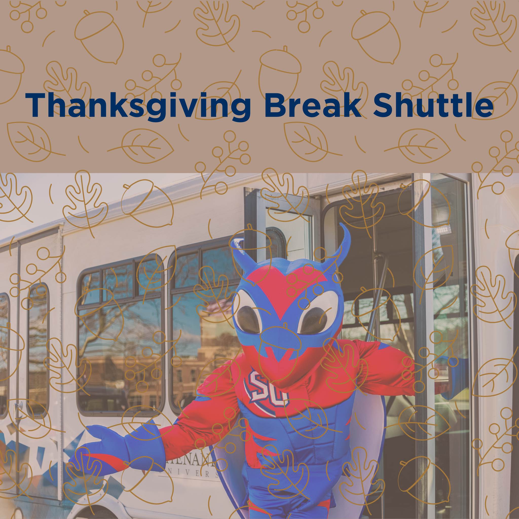 Thanksgiving Break - Shuttle