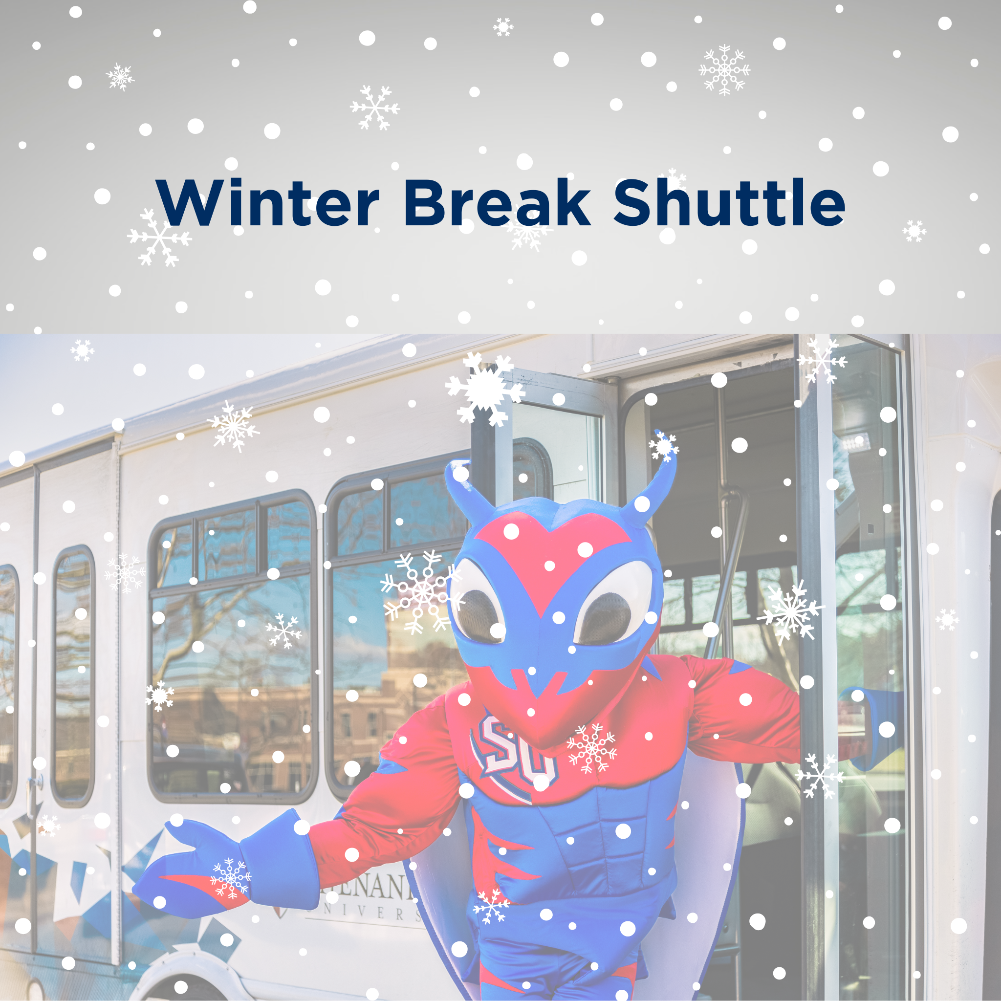 Winter Break - Shuttle